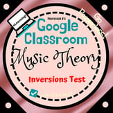 Music Theory Unit 16, Lesson 68, Unit Test Digital Resources